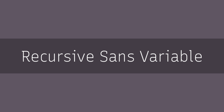 Recursive Sans Font preview